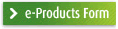 e-Products Form